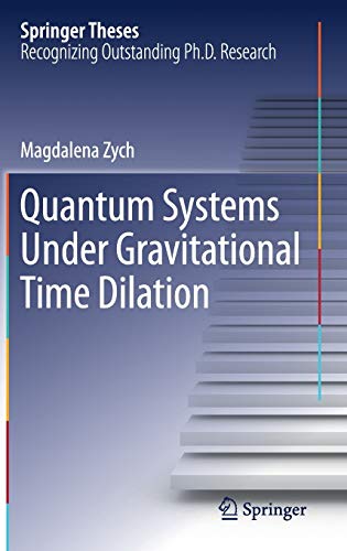quantum systems under gravitational time dilation 1st edition magdalena zych 3319531913, 9783319531915