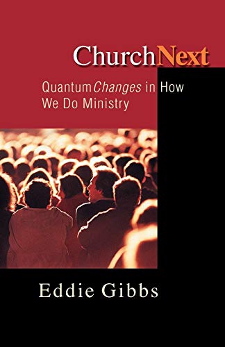 church next quantum changes in how we do ministry 1st edition eddie gibbs 0830822615, 9780830822614