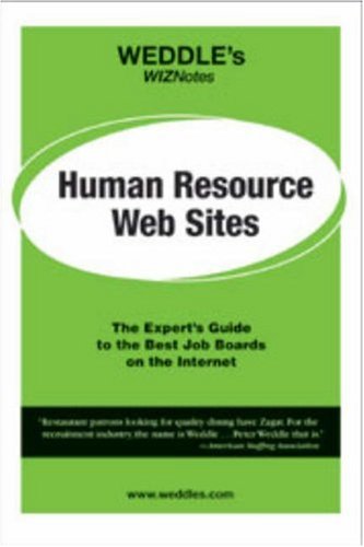human resource web sites the expert s guide to the best job boards on the internet 1st edition peter weddle