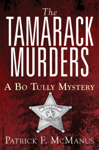 the tamarack murders a bo tully mystery  patrick f. mcmanus 1632206803, 1626368619, 9781632206800,