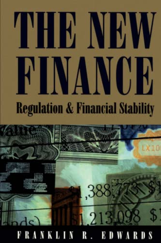 the new finance regulation and financial stability 1st edition franklin r. edwards 0844739898, 9780844739892