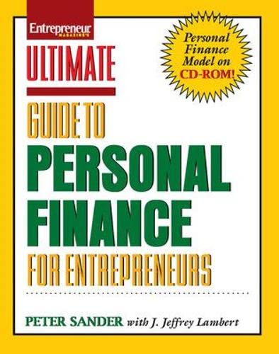 ultimate guide to personal finance for entrepreneurs 1st edition peter sander, j. jeffrey lambert 1599180324,