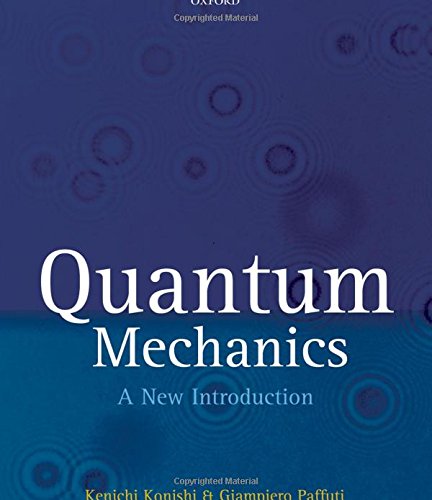 quantum mechanics a new introduction 1st edition kenichi konishi, giampiero paffuti 0199560269, 9780199560264