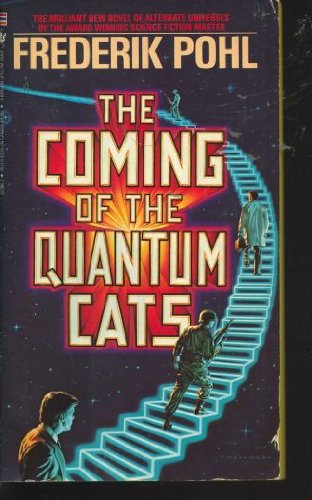 the coming of the quantum cats 1st edition frederik pohl 0553270168, 9780553270167