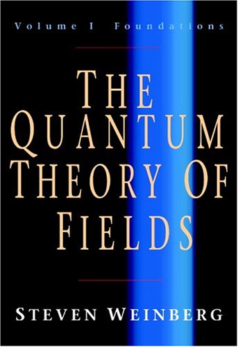 the quantum theory of fields foundation volume 1 1st edition steven weinberg 0521780829, 9780521780827