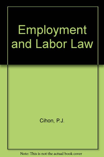 employment and labor law 3rd edition patrick j.cihon , james ottavio castagnera 053885443x, 9780538854436