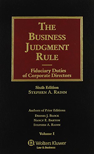 the business judgment rule fiduciary duties of corporate directors 6th edition stephen a.radin 0735560897,
