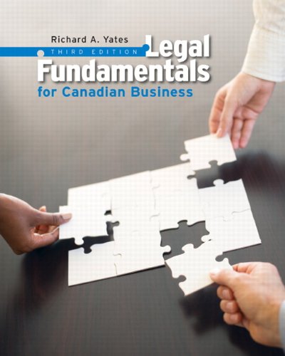 legal fundamentals for canadian business 3rd edition richard a.yates 0132164396, 9780132164399