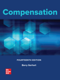 compensation 14th edition barry gerhart 1264080905, 9781264080908