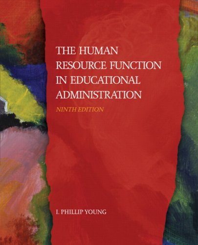 the human resource function in educational administration 9th edition i. phillip young 0132435411,