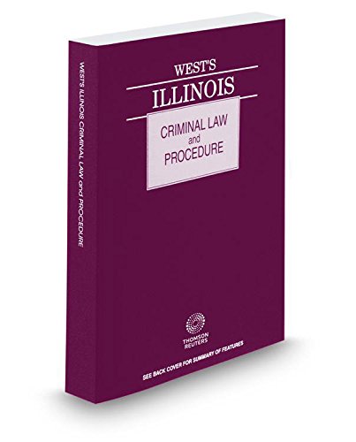 wests illinois criminal law and procedure 1st edition thomson west 0314669957, 9780314669957