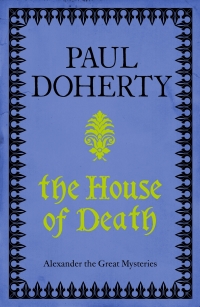 the house of death  paul doherty 0755395743, 9780755395743