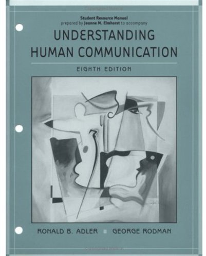 understanding human communications 8th edition ronald b. adler , george rodman , jeanne elmhorst, 0195160835,