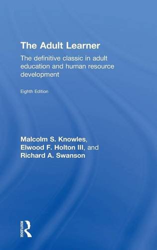 the adult learner the definitive classic in adult education and human resource development 8th edition