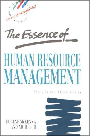 the essence of human resource management 1st edition eugene mckenna , nic beech, 0130763578, 9780130763570