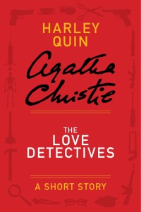 the love detectives 1st edition agatha christie 0062129783, 9780062129789
