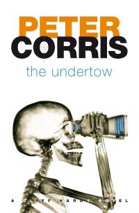 the undertow a cliff hardy novel  peter corris 1741147484, 1741158435, 9781741147483, 9781741158434