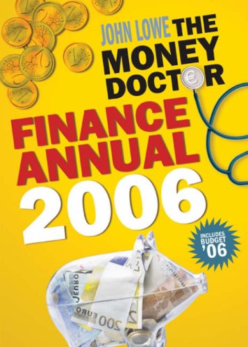 the money doctor finance annual 2006 1st edition john lowe 0717139913, 9780717139910