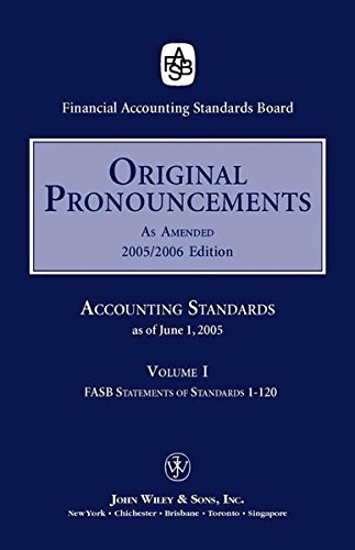 original pronouncements as amended accounting standards as of june 1 , 2005  volume 1 1st edition financial