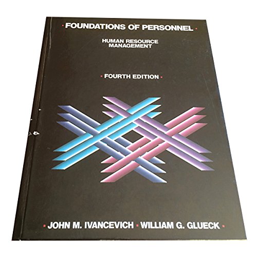 foundations of personnel human resource management 4th edition john m. ivancevich , william g. glueck