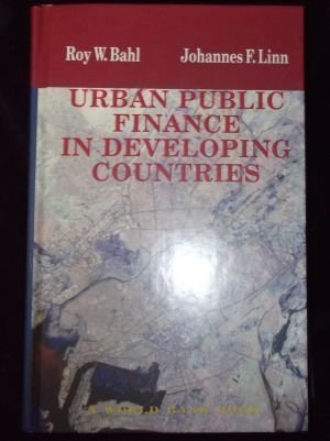 urban public finance in developing countries 1st edition roy w. bahl, johannes f. linn 0195208056,