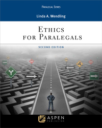 ethics for paralegals 2nd edition linda a. wendling 1454869143, 9781454869146