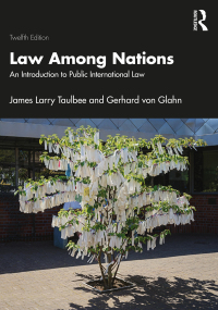 law among nations an introduction to public international law 12th edition james larry taulbee, gerhard von