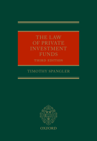 the law of private investment funds 3rd edition timothy spangler 0198807244, 9780198807247