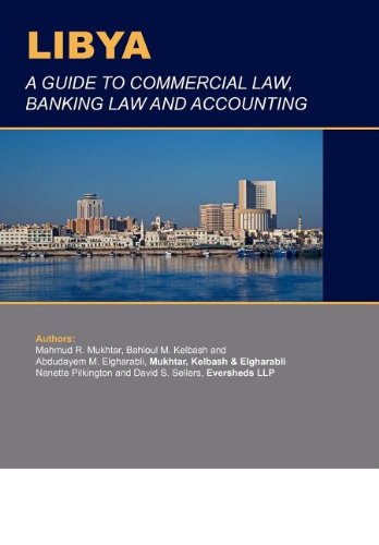 libya a guide to commercial law banking and accounting 1st edition mahmud r. mukhtar , bahloul m. kelbash ,