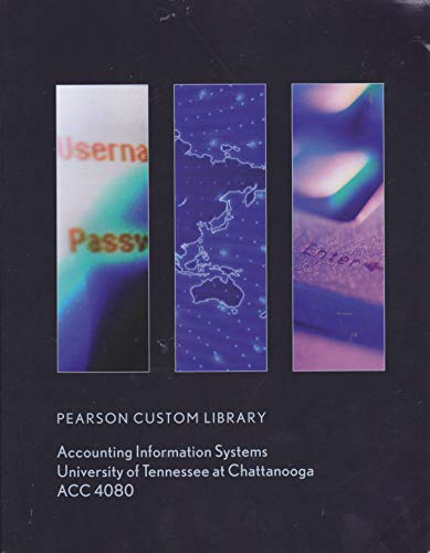 accounting information systems university of tennessee chattanooga acc 4080 1st edition kursh 1269793713,