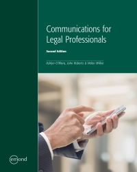 communications for legal professionals 2nd edition ashley omara, john roberts, helen wilkie 1772555053,