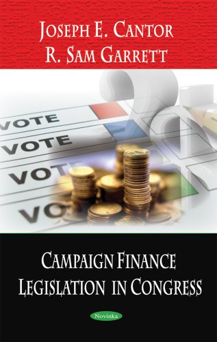 campaign finance legislation in congress 1st edition joseph e. cantor, r. sam garrett 1604566574,