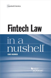 brummers fintech law in a nutshell 1st edition chris brummer 1640208356, 9781640208353