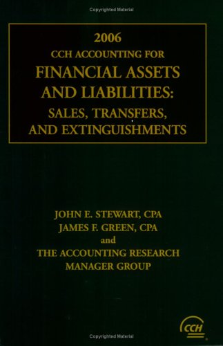 cch accounting for financial assets and liabilities sales transfers and extinguishments 2006 1st edition john