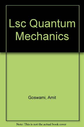 lsc quantum mechanics 2nd edition amit goswami 0072948027, 9780072948028