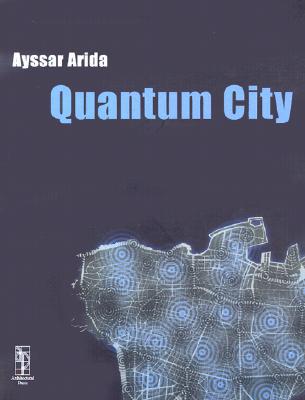 quantum city 1st edition ayssar arida 0750650125, 9780750650120