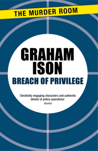 breach of privilege 1st edition graham ison 1471918726, 9781471918728