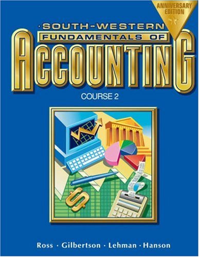 south western fundamentals of accounting course 2 7th edition ross,  hanson, gilbertson,  lehman 0538727314,