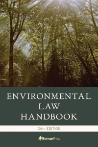 environmental law handbook 24th edition kevin a. ewing, duke k. mccall iii, david r. case, marshall lee