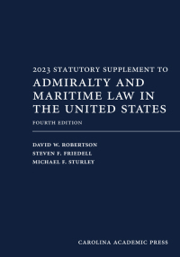 2023 statutory supplement to admiralty and maritime law edition 4th edition david w. robertson, steven f.