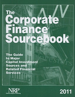 the corporate finance sourcebook 2011 1st edition national register publishing 0872170047, 9780872170049