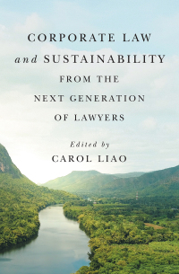 corporate law and sustainability from the next generation of lawyers 1st edition carol liao 0228011329,