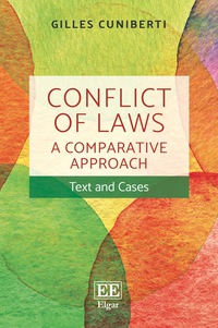 conflict of laws a comparative approach 1st edition gilles cuniberti 1785365932, 9781785365935