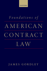 foundations of american contract law 1st edition james gordley 0197686087, 9780197686089