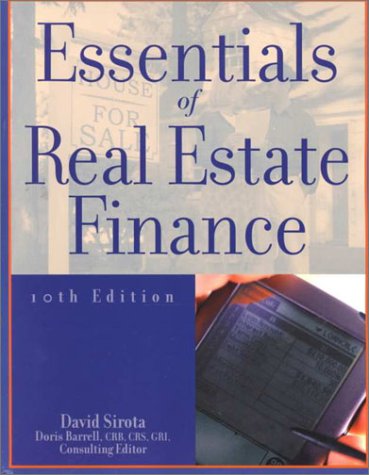 essentials of real estate finance 10th edition david sirota, doris barrell 0793135192, 9780793135196