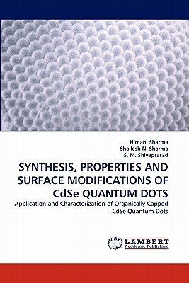 synthesis properties and surface modifications of cdse quantum dots application and characterization of