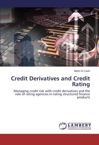 credit derivatives and credit rating managing credit risk with credit derivatives and the role of rating