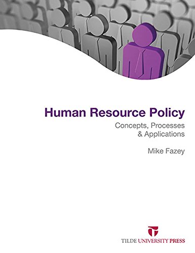 human resource policy concepts processes and applications 1st edition mike fazey 073461098x, 9780734610980