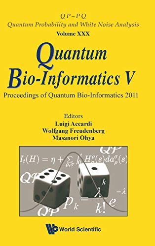 quantum bio informatics v proceedings of the quantum bio informatics 2011 1st edition wolfgang freudenberg,