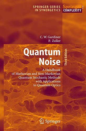 quantum noise a handbook of markovian and non markovian quantum stochastic methods with applications to